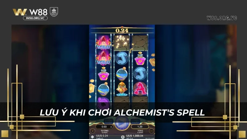 Alchemists Spell – Săn Ngay Jackpot Khổng Lồ Tại W88 4 Những lưu ý để ván cược Alchemists Spell tại W88 hiệu quả hơn