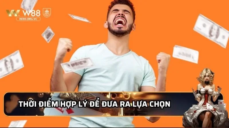 Chinh Phục Alpha And The Red Hood - Slot Game Hot Nhất 2026 4 Thời điểm hợp lý để đưa ra lựa chọn